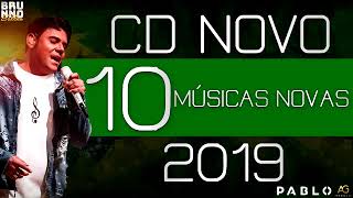 PABLO 2019  REPERTÓRIO 2019  10 MÚSICAS NOVAS  CD INÉDITO [upl. by Nidnerb]