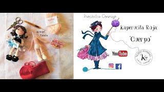 Tutorial Krochet Landia ❤️ Kaperucita Roja Cuerpo [upl. by Cott780]