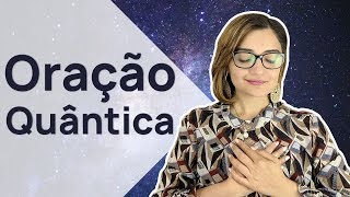 Oração Quântica [upl. by Ardisj]