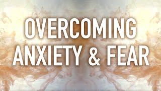 Guided Mindfulness Meditation on Overcoming Anxiety and Fear [upl. by Lavella]