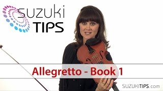 Allegretto  Suzuki Violin Book 1 Learning Tips [upl. by Mccoy]