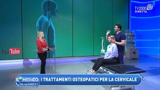 Come dire addio al dolore cervicale I trattamenti osteopatici per la cervicale [upl. by Jacquet825]