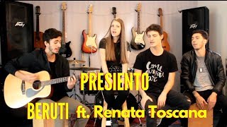 Presiento  Morat Aitana  Beruti ft Renata Toscano Cover [upl. by Artemed]