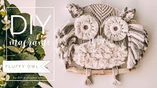 DIY EASY Macrame FLUFFY OWL for beginners by DIY MACRAME WORLD [upl. by Nesbitt277]