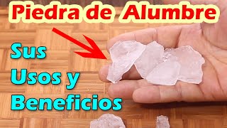 PIEDRA DE ALUMBRE Beneficios  ELIMINA EL MAL OLOR DE LA BOCA Y AXILAS Quita las Aftas Bucales y Mas [upl. by Norry]