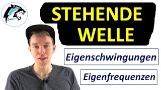 Stehende Welle – Eigenschwingungen amp Eigenfrequenzen  Physik Tutorial [upl. by Leikeze563]