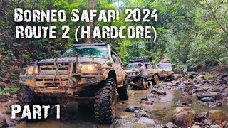 Borneo Safari 2024  Hardcore Route 2  Part 1 [upl. by Licastro]