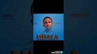 Mbala by Jamicool [upl. by Enitnatsnoc618]