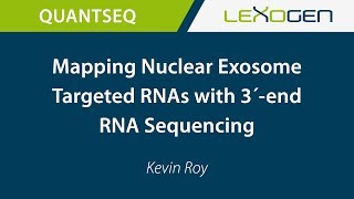 USER TALK Mapping Nuclear Exosome Targeted RNAs with 3´end RNA Sequencing [upl. by Fortuna]