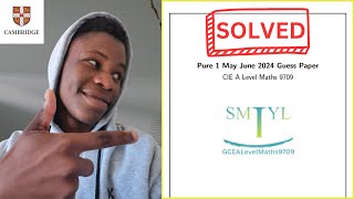 9709 PURE 1 Maths  May June 2024  SOLVED Guess Paper [upl. by Maxwell]