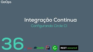 Integração Contínua  CircleCI [upl. by Ecnatsnoc]