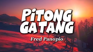 Pitong Gatang  Fred Panopio lyrics [upl. by Liddy]