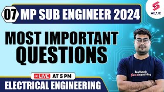 MP Sub Engineer 2024 Most Important Questions For Electrical Engineering By Mohit Sir [upl. by Eirehs]