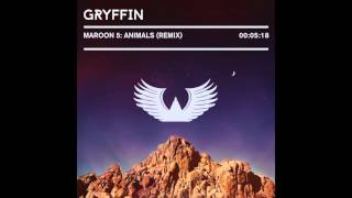 Maroon 5  Animals Gryffin Remix [upl. by Meekahs181]