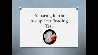 Preparing for the Accuplacer Reading Test [upl. by Fen]