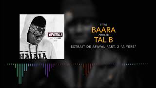 Tal B  BAARA Son Officiel [upl. by Preiser853]