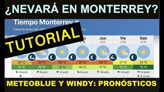 Meteoblue Tutorial y Windy ¿Nevará en Monterrey Pronósticos [upl. by Eirena897]