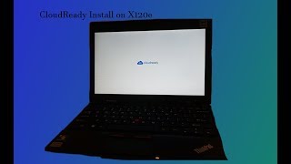 ThinkPad X120e ChromeBook Conversion with CloudReady [upl. by Annekahs700]