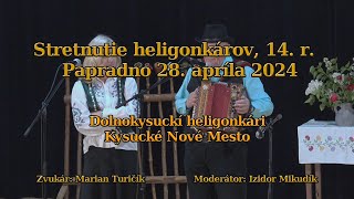 Papradno 28 4 2024 Dolnokysuckí heligonkári Kysucké Nové Mesto [upl. by Viridi]