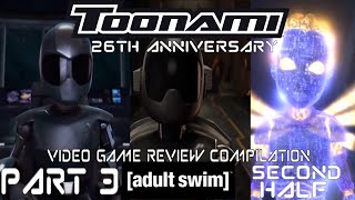 Toonami 26th Anniversary Video Game Reviews Compilation Part 3  Adult Swim Second Half [upl. by Eardnoed]