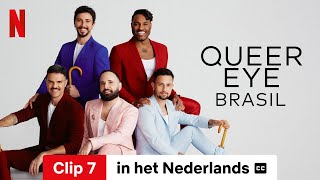 Queer Eye Brasil Seizoen 1 Clip 7 ondertiteld  Trailer in het Nederlands  Netflix [upl. by Appledorf331]