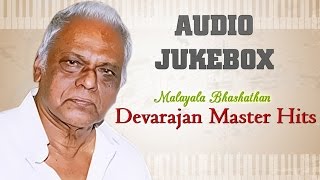 Best of Devarajan Master Hit Songs  Malayalam Movie Songs Jukebox  Evergreen Melodies [upl. by Adnaugal]