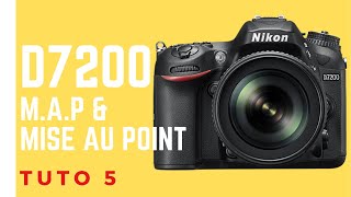 Tuto Photo 5 D7200 quotMAP et priorité à la mise au pointquot [upl. by Asirac]