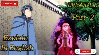 tsukimichi Moonlight Fantasy Season 2 Episode 8 Explain In English Part 2 [upl. by Philoo]