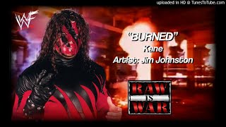 Kane 1997  quotBurnedquot WWE Entrance Theme [upl. by Jenelle]