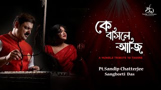 Santoor And Vocal Duet quotKe Bosile Aajiquot By PtSandip Chatterjee And Sangborti Das Rabindra Sangeet [upl. by Etienne861]