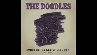 The Dude Abides  Songs in the Key of Lebowski Vol 1 by The Doodles [upl. by Atinomar]