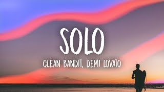 Clean Bandit  Solo Lyrics feat Demi Lovato [upl. by Jarlen]