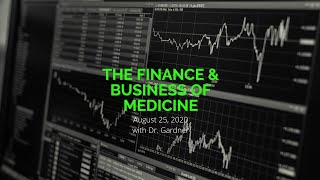 Virtual Shadowing Session Thirteen  quotThe Finance amp Business of Medicinequot [upl. by Eicirtap42]