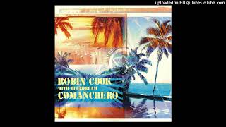 Robin Cook With Bluedream  Comanchero Extended Mix [upl. by Alamaj]