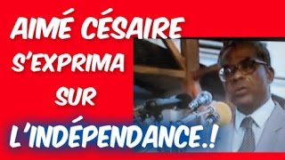 AIMÉ CÉSAIRE SEXPRIMA SUR LINDÉPENDANCE [upl. by Norse894]