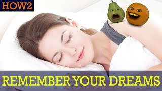 HOW2 How To Remember Your Dreams [upl. by Laufer]