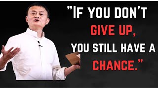 Jack Ma Advice To Young People  The Most Powerful Speech Of Jack Ma [upl. by Euqimod]