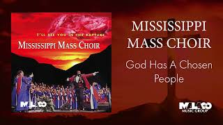 The Mississippi Mass Choir  God Has A Chosen People [upl. by Darrej]