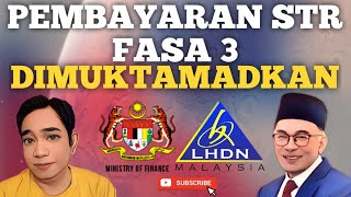 INFO BANTUAN PEMBAYARAN STR FASA 3 DIMUKTAMADKAN [upl. by Shaia211]