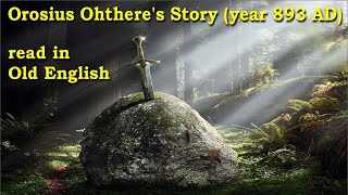 Orosius Ohtheres Story year 893 AD подревнеанглийски  Old English [upl. by Keraj866]