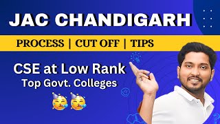 JAC Chandigarh Counselling Process ⌛ Cut off 💯 amp Tips 💡 CSE at Low Rank in TOP Govt Colleges [upl. by Alehc]