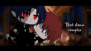 quotThat damn vampirequot Love story ♡ Mini movie GCMM GLMM [upl. by Epilihp]