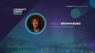 Growth Hormone in Mouse and Human Aging  Holly BrownBorg at Longevity Summit Dublin 2024 [upl. by Hgielanna]