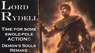 Lord Rydell Swolepole Action Demons Souls Remake [upl. by Heidt943]