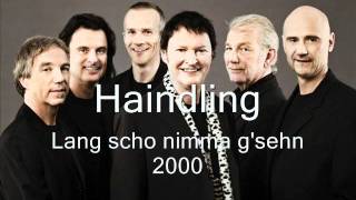 Haindling  Lang scho nimma gsehn 2000 [upl. by Lyrahs917]