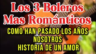 LOS 3 BOLEROS MAS ROMANTICOS  BOLERO SOUL [upl. by Rabma]