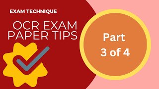 Exam Technique Part 3  OCR Exam paper tips [upl. by Karsten333]