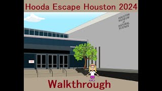 Walkthrough Hooda Escape Houston 2024 [upl. by Horgan627]