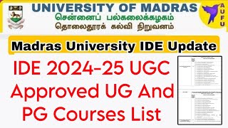 Madras University IDE UGC Approved Courses List For AY And CY Batches 👍 [upl. by Womack58]