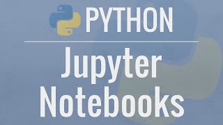 Jupyter Notebook Tutorial Introduction Setup and Walkthrough [upl. by Daniela]